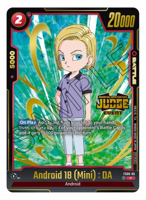 Android 18 (Mini) : DA (Judge Pack (Event Judge) 03) #fs6-05 – Tournament and Championship Promos
