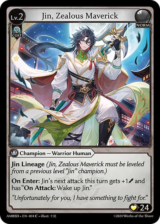 Jin, Zealous Maverick #4 – Mortal Ambition Starter Decks