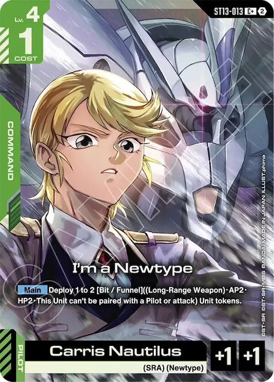 I'm a Newtype (C+) #st13-013 – Starter Deck 13: Silent Barrage