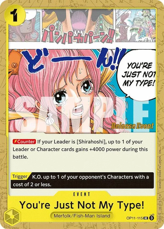 Désolée, mais vous n'êtes pas mon type ! op11-115 – OP11 – A Fist of Divine Speed Release Event Cards
