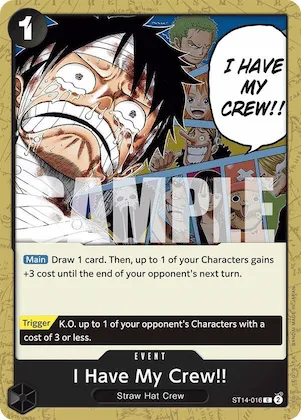 I Have My Crew!! #st14-016 – Starter Deck 14: 3D2Y