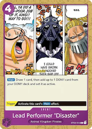 Lead Performer "Disaster" #st4-014 – Super Pre-Release Starter Deck 4: Animal Kingdom Pirates