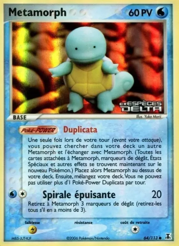 Metamorph 64 – EX Espèces Delta