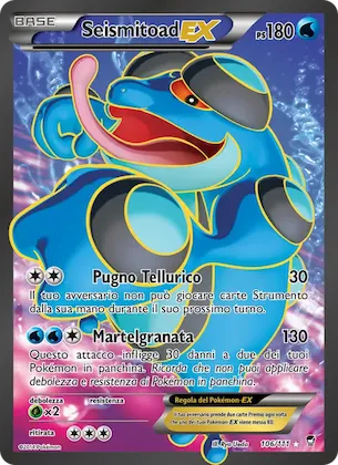 Seismitoad EX 106 – Colpi Furiosi