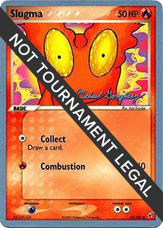 Slugma - 2005 (Michael Gonzalez) #74 – World Championship Decks