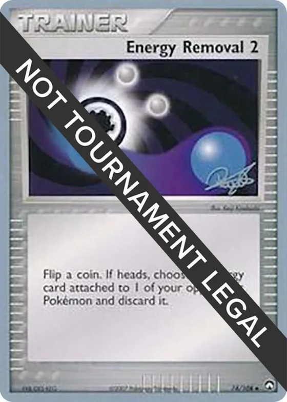 Energy Removal 2 - 2008 (Paul Atanassov) #74 – World Championship Decks
