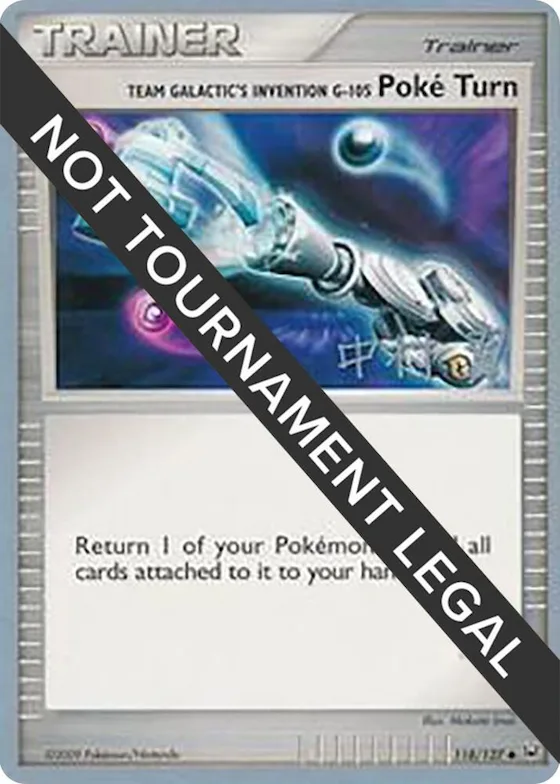 Team Galactic's Invention G-105 Poke Turn - 2009 (Tsubasa Nakamura) #118 – World Championship Decks
