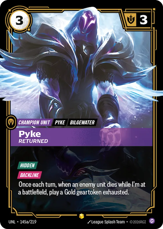 Pyke, Returned #145a – Unleashed