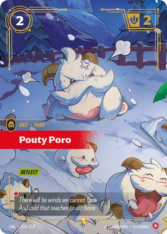 Pouty Poro #220 – Unleashed