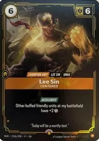Lee Sin - Centered #151b – Riftbound Organized Play Promotional Cards